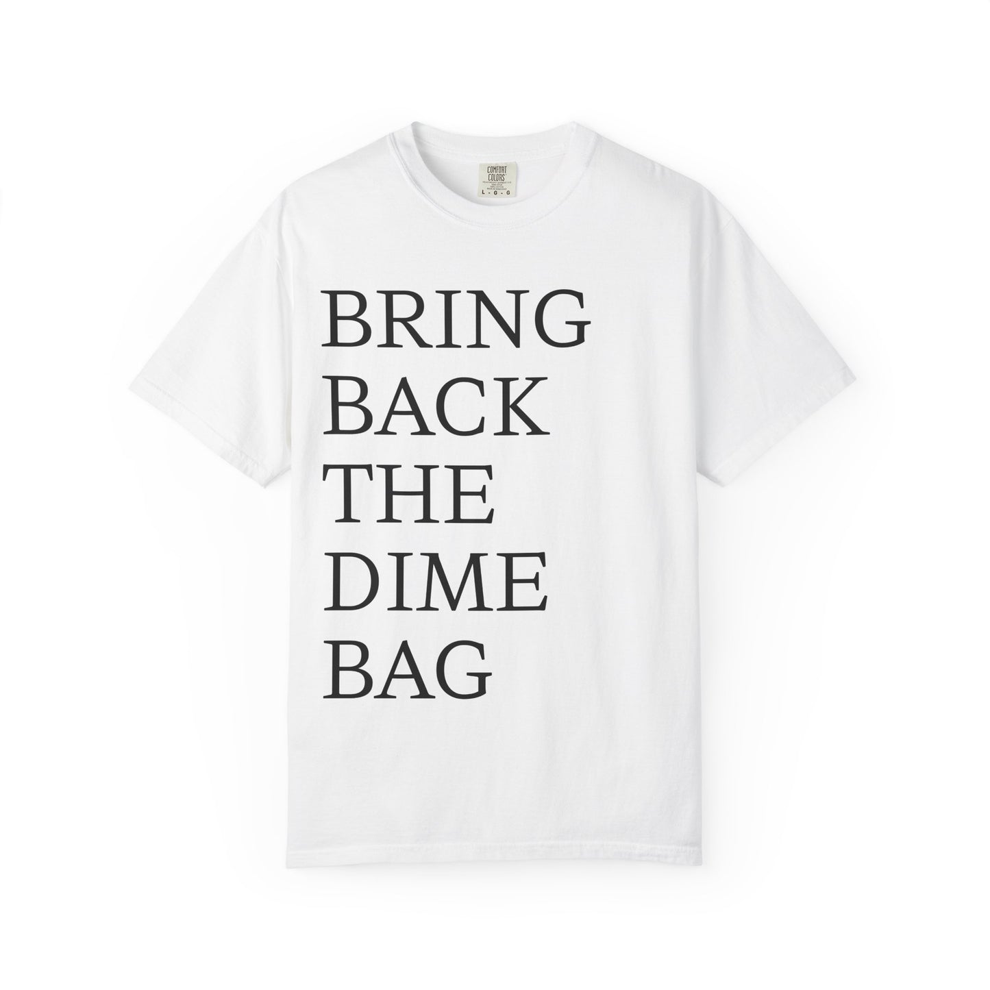 Bring Back the Dime Bag